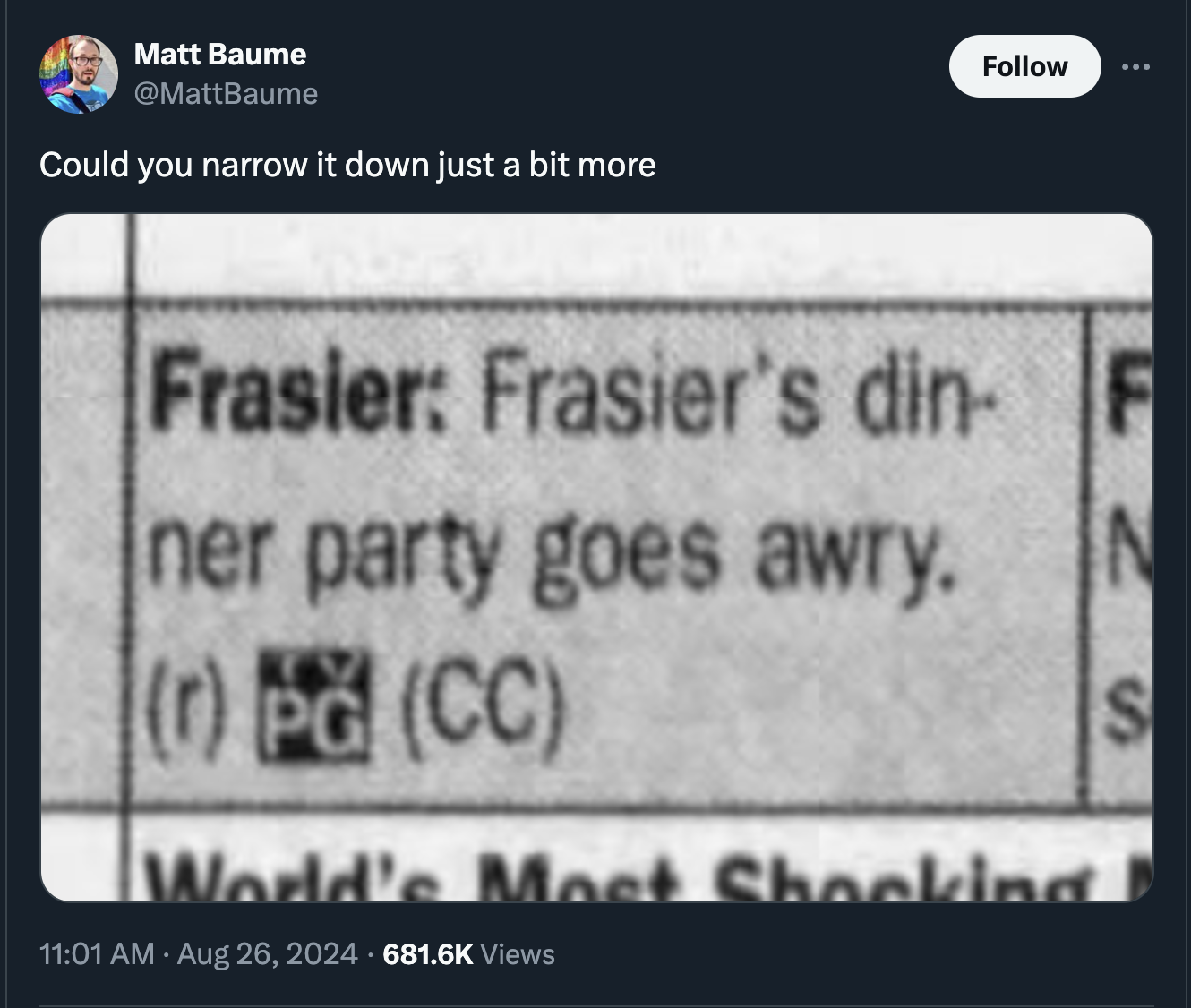 screenshot - Matt Baume Could you narrow it down just a bit more Frasier Frasier's din ner party goes awry. r Pg Cc World's Most Shocking Views F In S